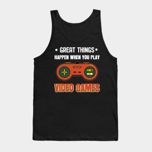 Great Things Happen - For Gamers Tank Top